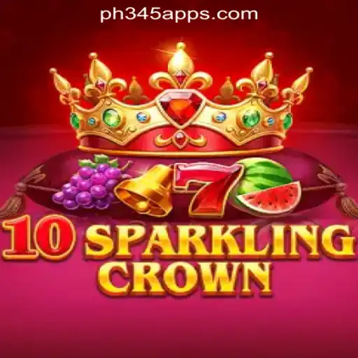 Experience the Thrill of 10SparklingCrown at PH345 Online Casino Philippines
