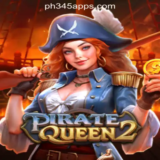 PirateQueen2: The Thrilling New Addition to the PH345 Online Casino Philippines